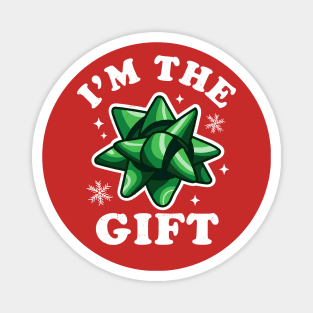 I'm the gift - Funny Ugly Christmas Sweater - Xmas Bow Magnet